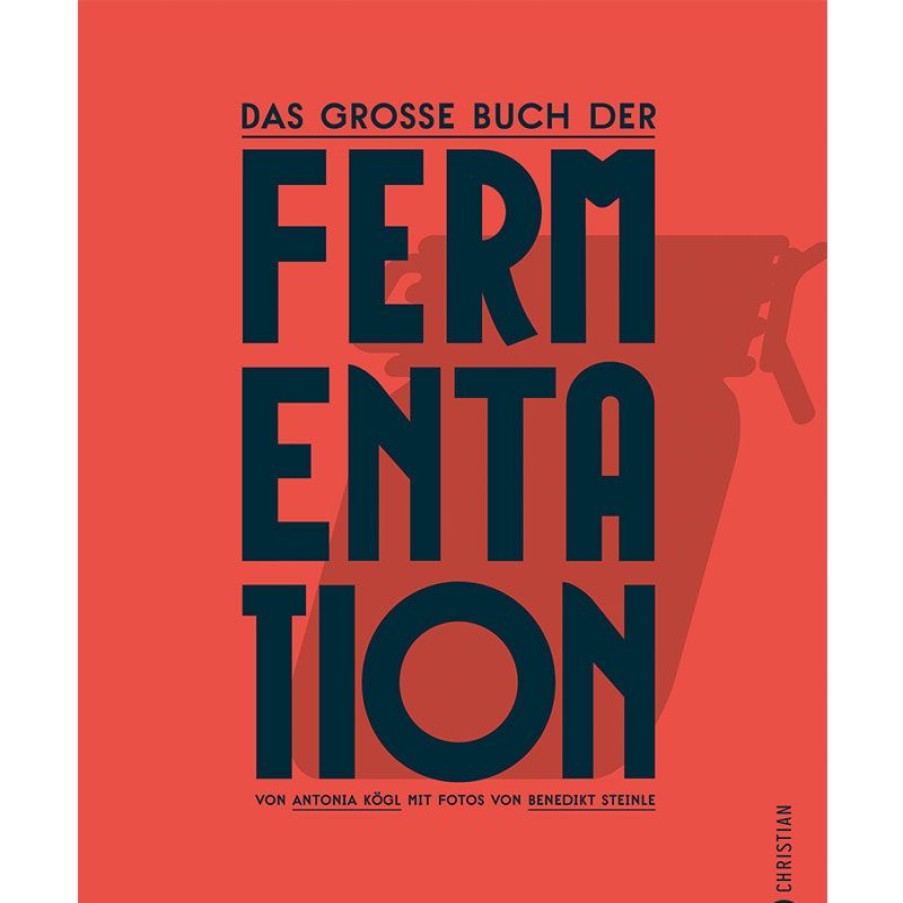 Themen Lieblingsglas | Das Grose Buch Der Fermentation